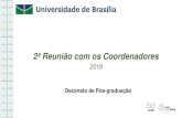 Apresentação do PowerPoint€¦ · Informes –Edital PAEC 2019 o Nona Edição do Programa Bolsas Brasil (PAEC OEA-GCUB), que visa atração de estudantes estrangeiros. o A tabela