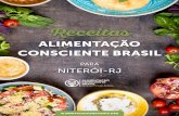 ALIMENTAÇÃO CONSCIENTE BRASIL - CacheFly · 2 alimentacaoconsciente.org INTRODUÇÃO Obrigada por se juntar ao Alimentação Consciente Brasil! Neste Caderno você irá encontrar