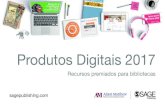 Produtos Digitais 2017 · 2017. 7. 31. · Nova plataforma, novo URL 4 Conteúdo Escopo internacional • Revisado por especialistas • Alta qualidade • Conteúdo interdisciplinary