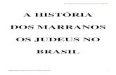 Judeus no Brasil - ELIEZER ESTUDOS BIBLICOS · Quando os judeus aqui chegavam, desembarcavam na maioria das vezes na Bahia, por ser naquela época o principal porto. Acompanhando