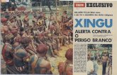 documentacao.socioambiental.org · eles reuniram todas as tribos do Xingu numa espécie de congreso. Os indios falarams dos seus temores pelos ataques dos brancos, fala- ram que o