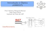 Introdução à Óptica (4300327) - USPfig.if.usp.br/.../2014-Optica-B07-Interferometria.pdf2014-Optica-B07-Interferometria.key Created Date 9/23/2014 2:33:17 AM ...