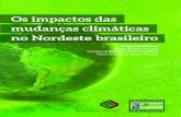 Os impactos das mudanças climáticas no Nordeste brasileiro · Os impactos das mudanças climáticas no Nordeste brasileiro 2016 4 Este livro é fruto da Rede de Direito Ambiental