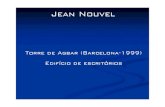 trabalho de jean nouvel - torre de argbarhomepage.ufp.pt/avoliv/trab teo alunos/miguel.pdf · TORRE AGBAR EM BARCELONA (1999) Na realização deste projecto Jean Nouvel diz ter-se