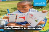 Programa Educação Integrada - UNICEF · criou, em 2016, o Programa Educação Integra - da (PEI), que investe na parceria com as redes municipais, especialmente na educação infantil