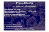 Projeto Gênesis - Governo do Estado de São Pauloarquivos.ambiente.sp.gov.br/portalnovomedia/... · Introdução / Sustentabilidade / Metodologia / Projeto Gênesis / Conclusões