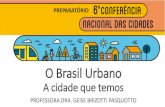 O Brasil Urbano - Campinas€¦ · VAZIOS URBANOS “[Terrain vague] um termo especialmente útil para designar a categoria urbana e arquitetônica com que a aproximamos dos lugares,