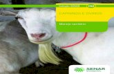 CAPRINOS E OVINOS - Confederação da Agricultura e ... · Caprinos e ovinos: manejo sanitário O Brasil possui condições favoráveis à exploração econômica de ca-prinos e ovinos