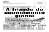 IMPRESSO ESPECIAL CONTRATO MSIA – Movimento de ... fraude do... · A fraude do aquecimento global antropo-gênico, o maior esforço já feito pelos mentores do ambientalismo, não