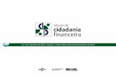 Novas tecnologias em serviçoscidadaniafinanceira.bcb.gov.br/forum/Documents... · Projeto Educação Financeira Cidadã Fundación Capital, em parceria com o Banco Central do Brasil,