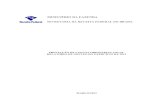 MINISTÉRIO DA FAZENDA - Receita Federal · 6.2 - Informações sobre Terceirização de Mão de Obra e sobre o Quadro de Estagiários . 262 7 - Gestão do Patrimônio Mobiliário