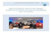 RELATÓRIO DAS OFICINAS participativas DO pLANMOB salvadorplanmob.salvador.ba.gov.br/images/consulte/planmob/... · Oficinas realizadas nas prefeituras-bairro, com a coordenação