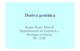 deriva - USPdreyfus.ib.usp.br/bio103/deriva.pdf · deriva genética durante a década de 1950. Na década de 1960, propôs a Teoria neutralista da evolução molecular, que teve grande