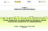 ETAPA 1 PROPOSTA METODOLÓGICA - Santa Catarinaportal.pmf.sc.gov.br/arquivos/arquivos/pdf/16_08_2010_15.40.53.43… · Apresentação Em atendimento ao edital de tomada de preços