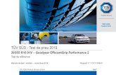 TÜV SÜD - Test de pneu 2019 · 2020. 7. 28. · TÜV SÜD Automotive GmbH Page 2 Test de pneu TÜV SÜD PS –2019 Rapport n° 713171748-01 DÉTAILS DU PNEU DIMENSION : 205/55 R16