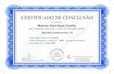 CERTIFICADO DE CONCLUSÃO · Big Data Fundamentos 2.0 8 horas 94%. Title: Certificado 5 Created Date: 5/18/2017 11:18:07 AM ...