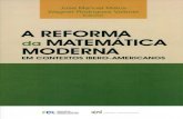 A reforma da Matemática Moderna · 2016. 2. 25. · 5. Matemática Moderna y neocolonialismo en Venezuela Julio Mosquera 103 6. Elementos sobre o ensino e a aprendizagem da Matemática