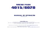 MICRO PABX 4015/6020 · MICRO PABX 4015/6020 MANUAL DE OPERAÇÃO edição 06 para internet intelbras Indústria de Telecomunicação Eletrônica Brasileira BR 101, km 210 Área Industrial