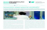 MAISINFORMAÇÃO MAISSAÚDE · Centro Hospitalar de Vila Nova de Gaia/Espinho, E.P.E. Setembro 2011 É o primeiro hospital público, em todo o país, a implementar esta nova tecnologia: