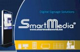 Digital Signage Solutions - smartmediaworld.net€¦ · Digital Signage Solutions Por que usar Digital Signage ? A comunicação visual é a ferramenta mais eficaz para a compreensão