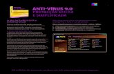 ANTI-VÍRUS 9 · AVG Anti-Vírus 9.0 é simplesmente mais inteligente e não o vai abrandar. Não o atrapalha apenas o mantém seguro - online / offline. 4 Anti-virus/anti-spyware