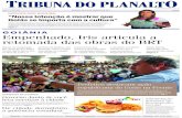 GOIÂNIA Empenhado, Iris articula a retomada das obras do BRTtribunadoplanalto.com.br/wp-content/uploads/2017/... · FUNDADOR E DIRETOR-PRESIDENTE: SEBASTIÃO BARBOSA DA SILVA Alimentação
