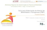Guia para Elaboração de Planos de Mobilidade e Transportes ... · Guia para Elaboração de Planos de Mobilidade e Transportes (PMT) Faustino Gomes TIS.PT, Transportes, Inovação