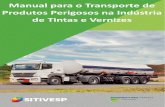 Com imensa satisfação o Sindicato da Indústria de Tintas e ...sitivesp.org.br/sites/default/files/MANUAL TRANSPORTES 2019.pdf · Aprova o regulamento para transporte de produtos