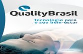 Que tal rever seus - Quality Brasilqualitybr.com/Catalogo_Conceito_Quality_Brasil_2016.pdf · SPA. O mercado de produtos de massagem está sempre aquecido, pois, além das constantes
