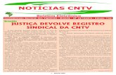 Brasília JUSTIÇA DEVOLVE REGISTRO SINDICAL DA CNTV · 2014. 10. 24. · de Barueri e secretário de Assuntos Jurídicos da CNTV. “Aí está o resultado para aqueles que acharam