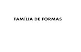 FAMÍLIA DE FORMAS - fau.usp.br€¦ · Aula 02-Família de Formas Definição dos temas Montagem do modelo da poltrona (individual) Exercício B-estudo Preliminar Exercício B -