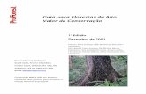 Guia para Florestas de Alto Valor de Conservaçãoawsassets.panda.org/downloads/hcvf_toolkit_final_portuguese.pdf · alvo são os Grupos de Trabalho, os quais freqüentemente farão