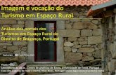 Imagem e vocação do Turismo em Espaço Rural · Turismo em Espaço Rural Análise dos portais dos Turismos em Espaço Rural do Distrito de Bragança, Portugal Paulo Pinto Laboratório