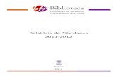 Relatório de Atividades 2011-2012 - ULisboa · Curso Necobelac - Do Acesso Aberto à Produção Científica na Saúde Pública 2011 Formação de formadores ... Índices de avaliação
