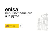 impulso financiero a la pyme · ENISA 6 /47 préstamo participativo Un instrumento de financiación a medio camino entre el préstamo tradicional y el capital riesgo, que refuerza