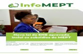 InfoMEPT · 2020. 1. 28. · Nova lei do SNE aprovada inclui os subsídios do MEPT. 4 InfoMEPT N o dia 01 de Novembro 2018, foi aprovada por consenso pela Plenária da Assembleia