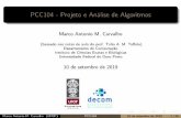 PCC104 - Projeto e Análise de Algoritmos · 2019. 9. 10. · Na aula de hoje 1 FilasdePrioridade Descrição FormasdeImplementação OperaçõeseComplexidade Exemplos Marco Antonio