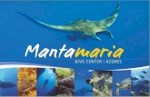 Onde Estamos · Ilha de Santa Maria À volta da ilha de Santa Maria podem realizar-se vários tipos de mergulho, resultantes da diversa formação geológica característica do arquipélago