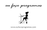 eu faço programaseufacoprogramas.com/wp-content/uploads/2012/03/... · Gênero e idade ? F eminino 1.1% Idiomas ? 0.29% 037% 0.32% 0.57% 5.775 64 9 9 5 5 3 asil Portugal Estados