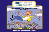 Manual do Candidato ANABB · 2008. 6. 18. · MANUAL DO CANDIDATO - ANABB 8 Planejamento da campanha O êxito de uma campanha eleitoral, independentemen-te do porte do município,