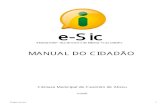 e-Sic · Câmara Municipal de Casimiro de Abreu Introdução A Lei de Acesso à Informação -Lei nº 12.527, sancionada em 18 de novembro de 2011, entrou em vigor no dia 16 de maio