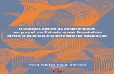 Vera Maria Vidal Peroni - CORE · 2018. 4. 10. · que influenciou a definição da política de educação pré-escolar e como se fo-ram tecendo as conexões entre o público e o