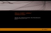 Série EMC VNXe VNXe3300...Guia de Informações de Hardware do EMC VNXe3300 5 Prefácio Como parte do empenho para melhorar e aumentar a performance e os recursos de suas linhas de