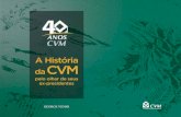 Fotos: Arquivo/CVM · A História pelo olhar de seus ex-presidentes da CVM GEORGE VIDOR 1a Edição ANBIMA e BM&FBOVESPA Rio de Janeiro - 2016