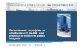 Gerenciamento de projetos na construção civil predial ...polito.eng.br/upload/COngresso_de_Excelencia_opera... · o aumento da complexidade dos projetos em construção civil vêm
