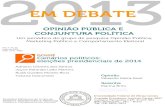 GRUPO DE PESQUISA OPINIÃO PÚBLICA, MARKETINGopiniaopublica.ufmg.br/site/files/edicao/edcompletajulho2013.pdf3 Em Debate, Belo Horizonte, v. 4, n.9, p. 3- , Jan. 201 . EM DEBATE Periódico