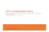 6º CONGRESSO - PT€¦ · Os Congressos Estaduais serão realizados simultaneamente nos dias 5 a 7 de maio de 2.017. Art 3º. O 6º Congresso tratará da seguinte pauta: a) Cenário