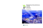 Relatórios Econômicos OCDE BRASIL Relatórios Econômicos ... - … · integração na economia mundial levará ao aumento da competitividade das empresas brasileiras e abrirá