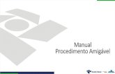 Manual Procedimento Amigável - Receita Federalreceita.economia.gov.br/.../manual_de_procedimento_amigavel.pdf · O pedido de abertura de procedimento amigável deverá ser apresentado