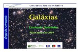 IaA Modulo5.1 5 - UMa · 2014. 3. 10. · 3 Grupo de Astronomia Universidade da Madeira Classificação morfológica As galáxias são, em geral, classificadas de acordo com a sua